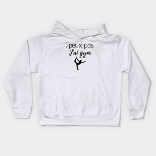 J'peux pas j'ai gym Kids Hoodie